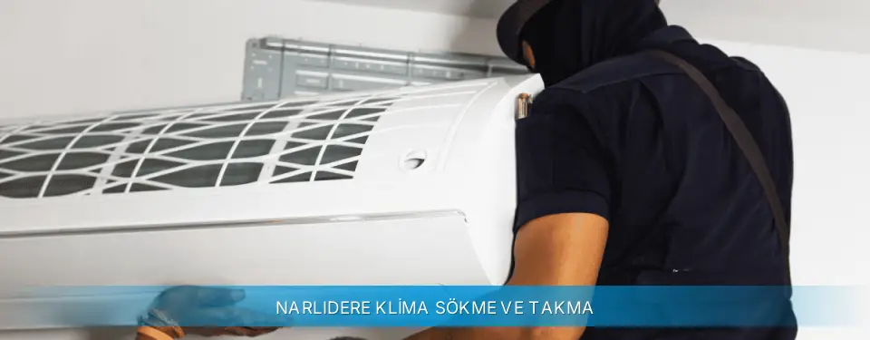 Narlıdere İlçemi Profilo Klima Sökme ve Takma